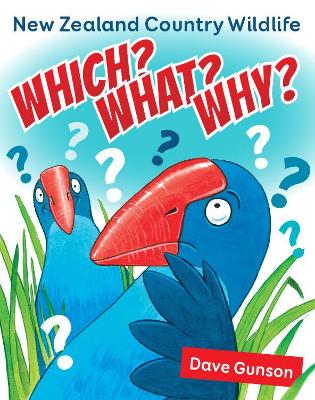 Which? What? Why? New Zealand Country Wildlife Book